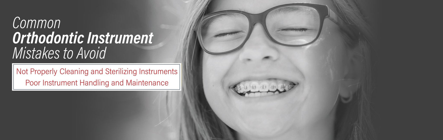 10 Common Orthodontic Instrument Mistakes to Avoid-ddpeliteusa