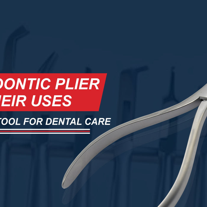 Explore Quality Orthodontic Pliers and Their Uses