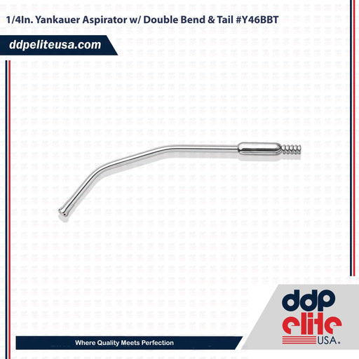 1/4In. Yankauer Aspirator w/ Double Bend & Tail #Y46BBT - ddpeliteusa