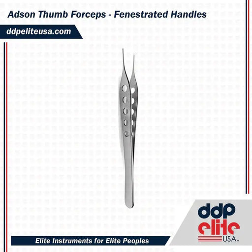 Adson Thumb Forceps - Fenestrated Handles