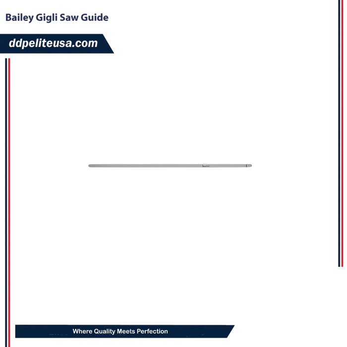 Bailey Gigli Saw Guide - ddpeliteusa