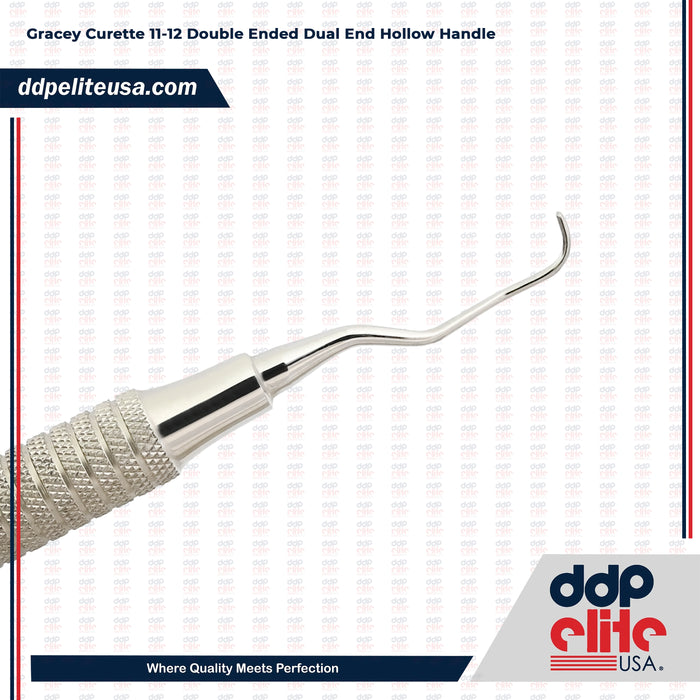 Gracey Curette 11-12 Double Ended Dual End Hollow Handle