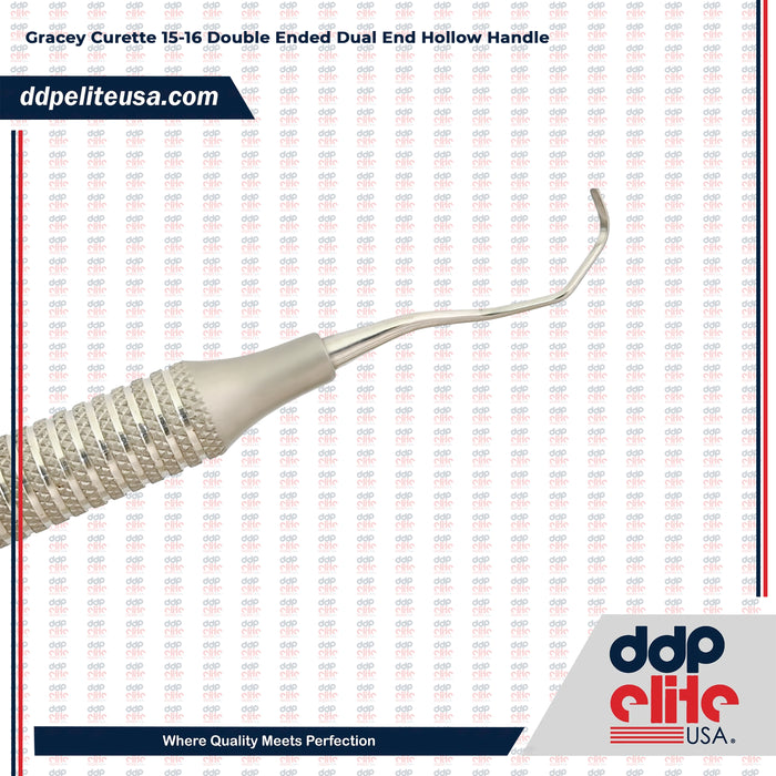 Gracey Curette 15-16 Double Ended Dual End Hollow Handle