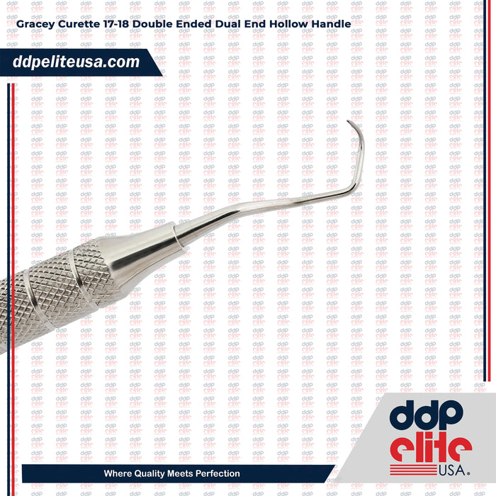 Gracey Curette 17-18 Double Ended Dual End Hollow Handle