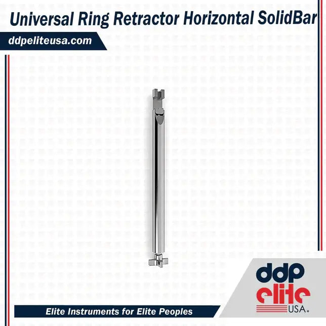 Retractor Horizontal Solid Bar
Universal Ring Retractor Horizontal Solid Bar