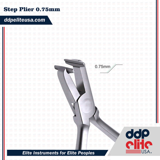 Step Plier 0.75mm - DDP Elite USA