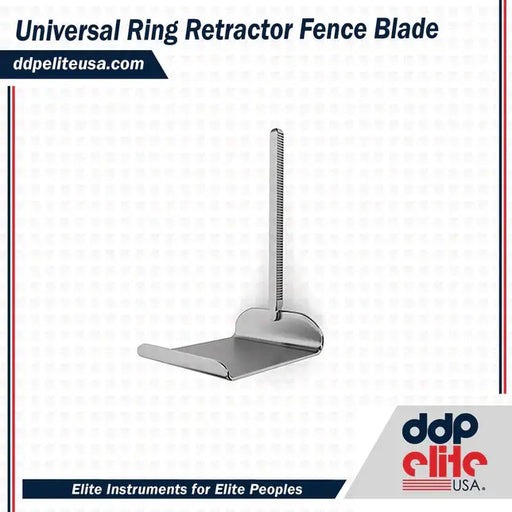 Universal Ring Retractor Fence Blade 
Retractor Fence Blade 