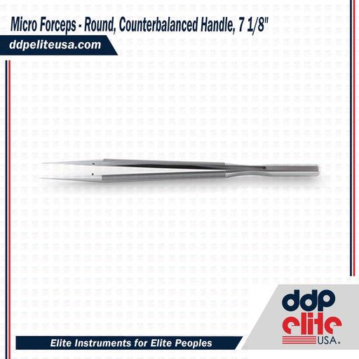 Micro Forceps - Round, Counterbalanced Handle, 7 1/8" - ddpeliteusa