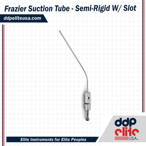 Frazier Suction Tube - Semi-Rigid W/ Slot - ddpeliteusa