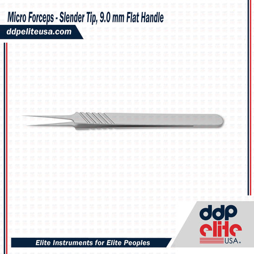 Micro Forceps - Slender Tip, 9.0 mm Flat Handle - ddpeliteusa