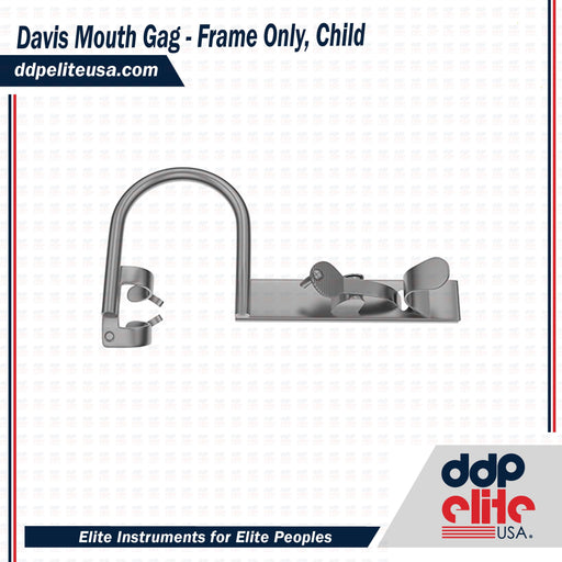 Davis Mouth Gag - Frame Only, Child - ddpeliteusa