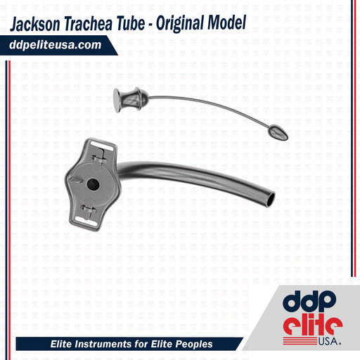 Jackson Trachea Tube - Original Model - ddpeliteusa