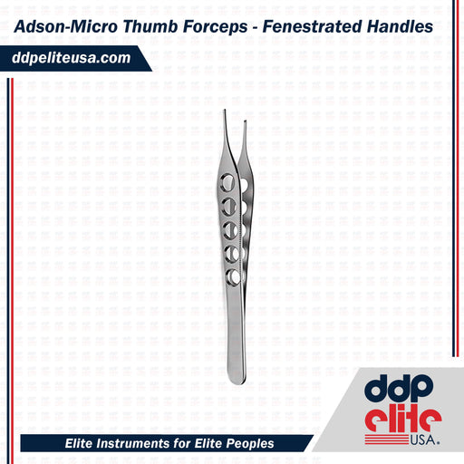 Adson-Micro Thumb Forceps - Fenestrated Handles - ddpeliteusa