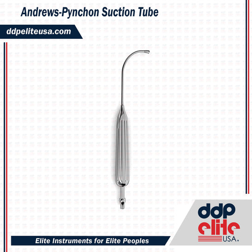 Andrews-Pynchon Suction Tube - ddpeliteusa