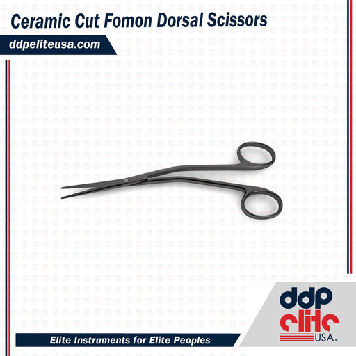 Ceramic Cut Fomon Dorsal Scissors - ddpeliteusa