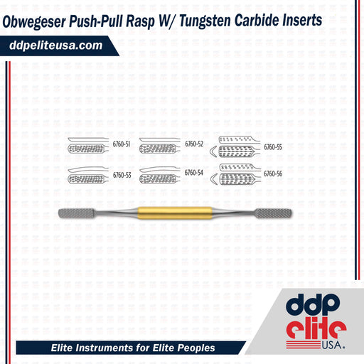 Obwegeser Push-Pull Rasp W/ Tungsten Carbide Inserts - ddpeliteusa