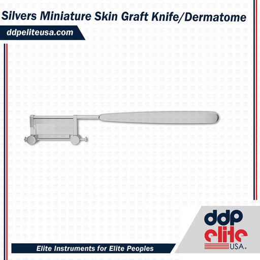 Silvers Miniature Skin Graft Knife/Dermatome - ddpeliteusa