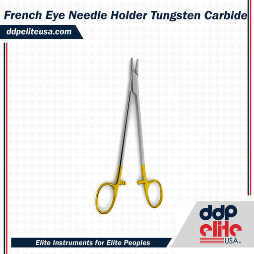 French Eye Needle Holder - Tungsten Carbide - ddpeliteusa