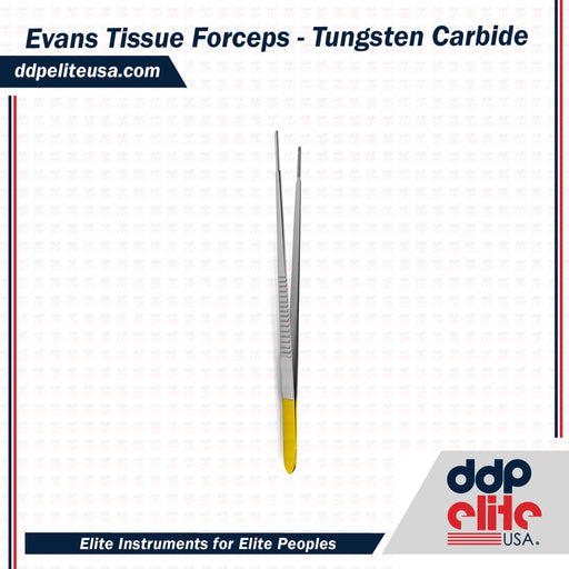 Evans Tissue Forceps - Tungsten Carbide - ddpeliteusa