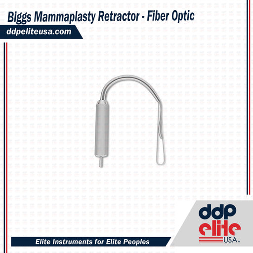 Biggs Mammaplasty Retractor - Fiber Optic - ddpeliteusa