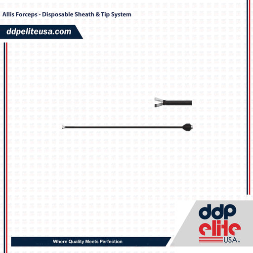 Allis Forceps - Disposable Sheath & Tip System - ddpeliteusa