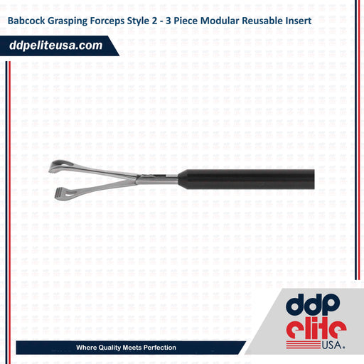 Babcock Grasping Forceps Style 2 - 3 Piece Modular Reusable Insert - ddpeliteusa