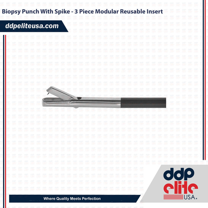 Biopsy Punch With Spike - 3 Piece Modular Reusable Insert - ddpeliteusa