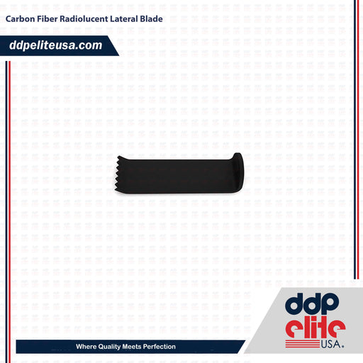 Carbon Fiber Radiolucent Lateral Blade - ddpeliteusa