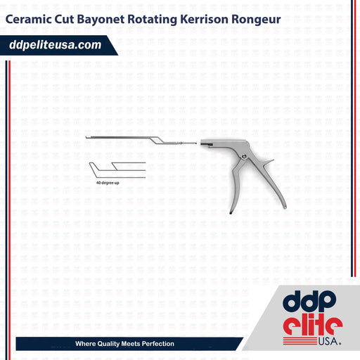 Ceramic Cut Bayonet Rotating Kerrison Rongeur - ddpeliteusa
