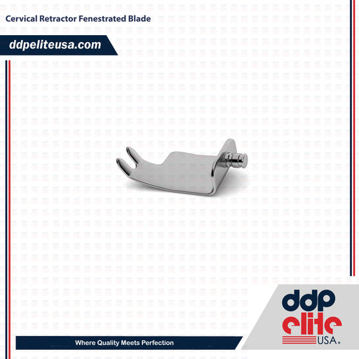 Cervical Retractor Fenestrated Blade - ddpeliteusa