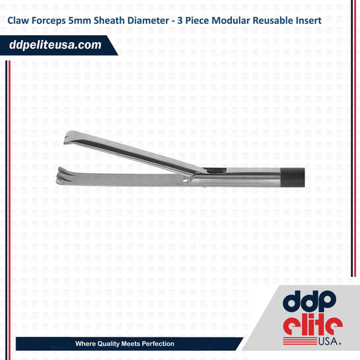 Claw Forceps 5mm Sheath Diameter - 3 Piece Modular Reusable Insert - ddpeliteusa