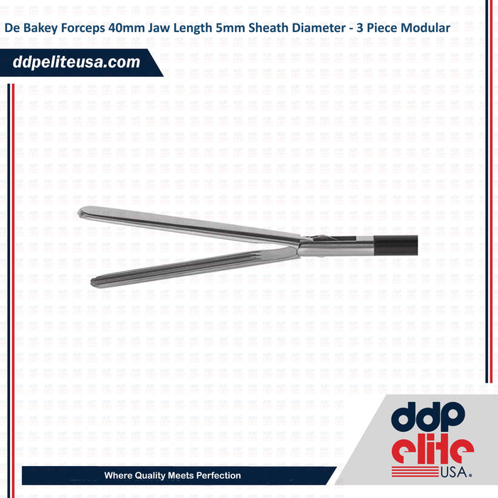 De Bakey Forceps 40mm Jaw Length 5mm Sheath Diameter - 3 Piece Modular Reusable Insert - ddpeliteusa