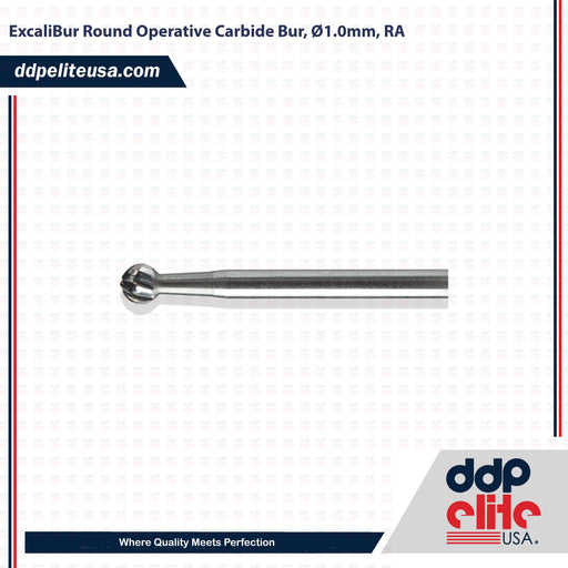 ExcaliBur Round Operative Carbide Bur, Ø1.0mm, RA - ddpeliteusa