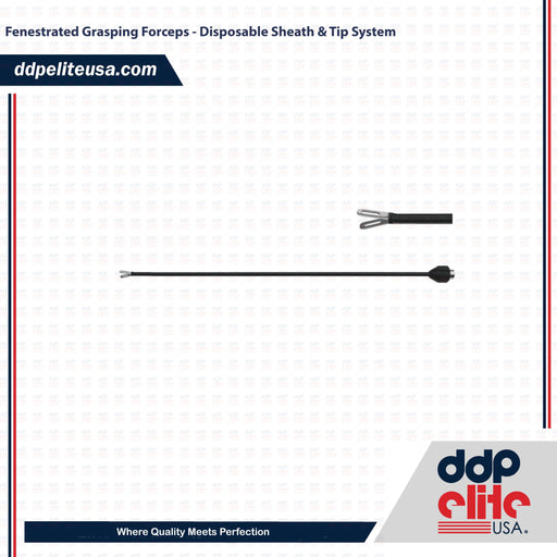 Fenestrated Grasping Forceps - Disposable Sheath & Tip System - ddpeliteusa
