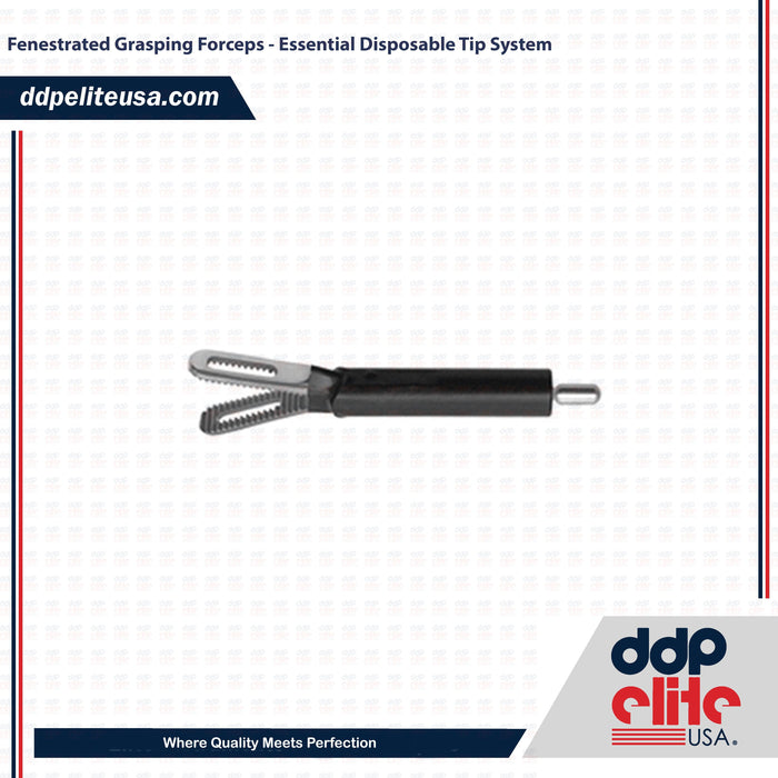 Fenestrated Grasping Forceps - Essential Disposable Tip System - ddpeliteusa