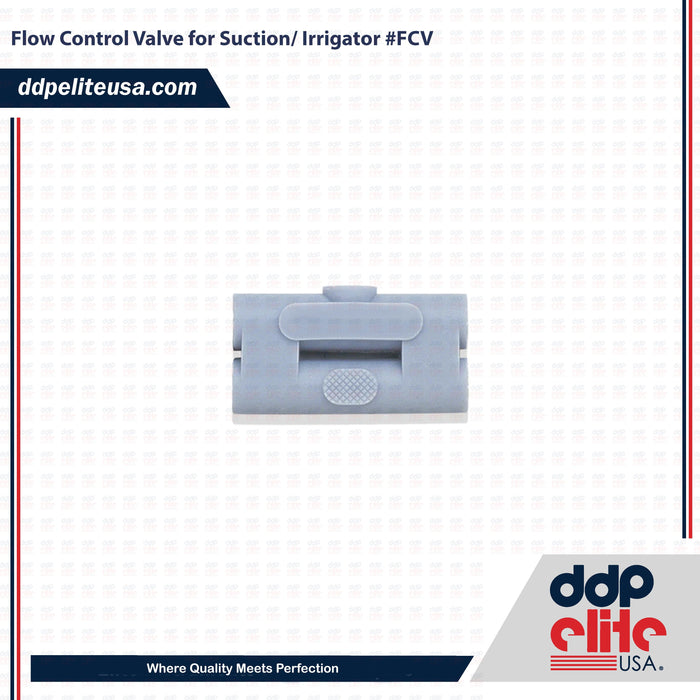 Flow Control Valve for Suction/ Irrigator #FCV - ddpeliteusa