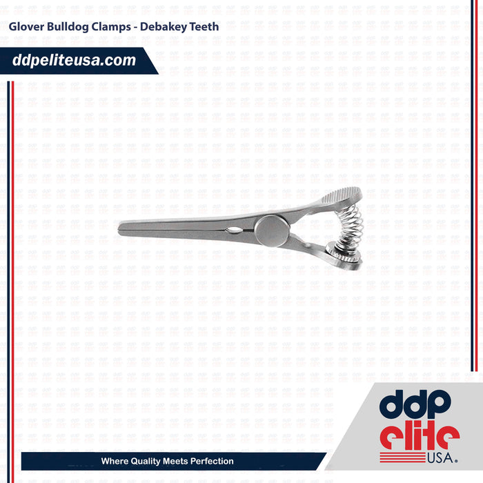 Glover Bulldog Clamps - Debakey Teeth - ddpeliteusa