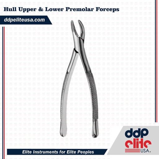 dental hull upper & lower premolar forceps instrument