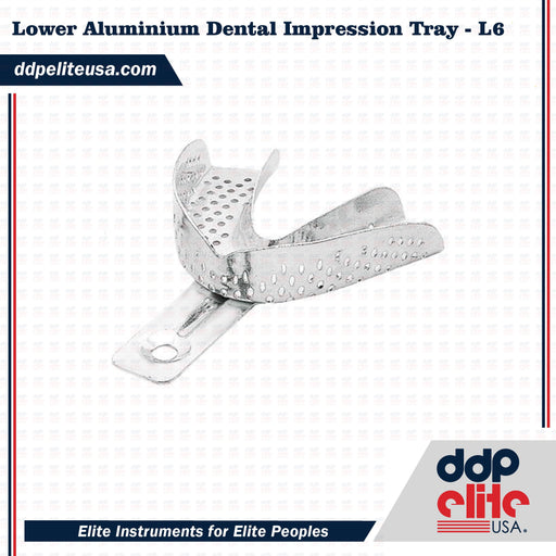 Lower Aluminium Dental Impression Tray - L6 - ddpeliteusa