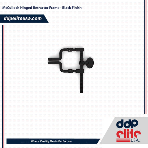 McCulloch Hinged Retractor Frame - Black Finish - ddpeliteusa