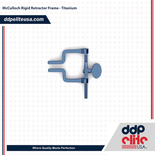 McCulloch Rigid Retractor Frame - Titanium - ddpeliteusa