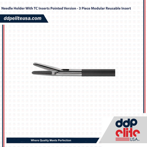 Needle Holder With TC Inserts Pointed Version - 3 Piece Modular Reusable Insert - ddpeliteusa