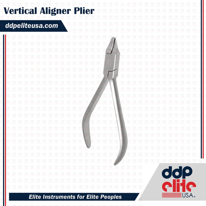 Vertical Aligner orthodontics Plier Instrument - ddpeliteusa