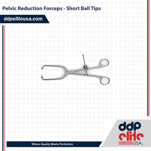 Pelvic Reduction Forceps - Short Ball Tips - ddpeliteusa