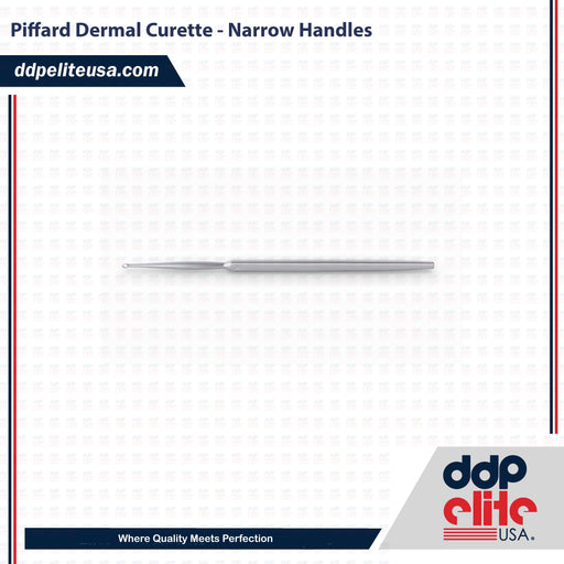 Piffard Dermal Curette - Narrow Handles - ddpeliteusa