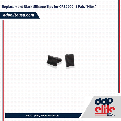 Replacement Black Silicone Tips for CRE2709, 1 Pair, "Nibs" - ddpeliteusa