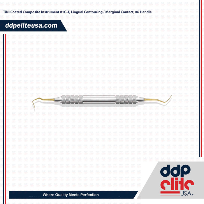 TiNi Coated Composite Instrument #1G-T, Lingual Contouring / Marginal Contact, #6 Handle - ddpeliteusa