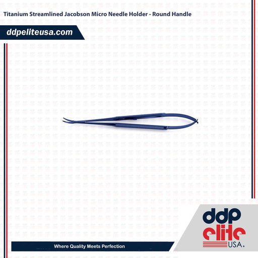 Titanium Streamlined Jacobson Micro Needle Holder - Round Handle - ddpeliteusa